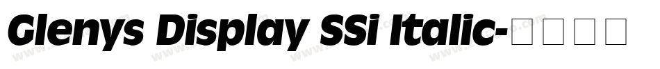 Glenys Display SSi Italic字体转换